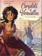 Complots à Versailles - Album Tome 1 A la cour du Roi Par :  Carbone ,  Giulia Adragna