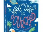 Mon maxi-livre des pourquoi ? - Toutes les réponses aux 365 questions que tu te poses Yiannis Lhermet