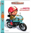 La moto de margot - P'tits véhicules - Nathalie Bélineau - Fleurus