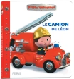 Le camion de Léon - P'tits véhicules - Nathalie Bélineau - Fleurus