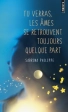 Tu verras, les âmes se retrouvent toujours quelque part - Poche Sabrina Philippe