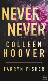 Never Never Intégrale Colleen Hoover Tarryn Fisher HarperCollins France