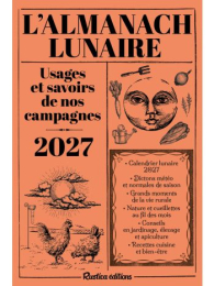 Almanach lunaire des usages et savoirs de nos campagnes 2027 - Rustica