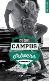 Campus drivers Tome 1 Poche Supermad C.S. Quill