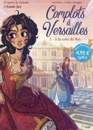 Complots à Versailles Tome 1 A la cour du Roi Jungle