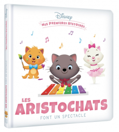 Mes Premières Histoires - Les Aristochats font un spectacle Disney Hachette