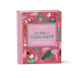 Ma bible du yoga santé Edition de Luxe Ed. Leduc