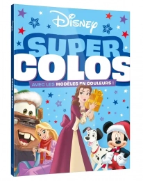 Super colos avec les modèles en couleurs Disney Hachette jeunesse