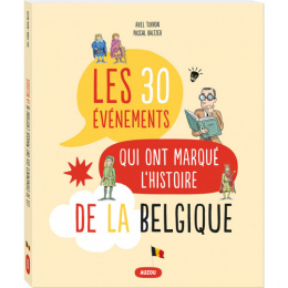 Les 30 évènements qui ont marqué la Belgique Auzou