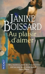 Au plaisir d'aimer Janine Boissard Pocket
