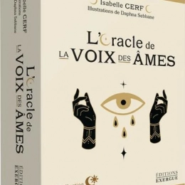 L'oracle de la voix des âmesIsabelle Cerf, Daphna Sebbane