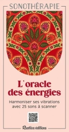 L'oracle des énergies - Harmoniser ses vibrations avec 25 sons à scanner - Poche Katiana Plancke