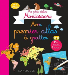 Mon premier atlas à gratter Montessori Larousse