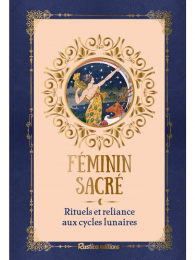 Collection Les petits précieux Rustica Féminin sacré, rituels et reliance aux cycles lunaires