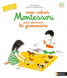 Mon cahier Montessori - La grammaire - Nathan