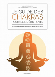 La guide des Chakras pour les débutants Marabout