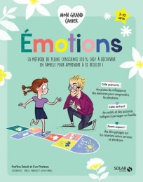 Emotions - La méthode de pleine conscience 100% easy à découvrir en famille pour apprendre à se réguler !