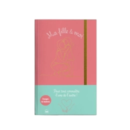 Ma fille & moi. Avec 2 pages de stickers   Editions 365