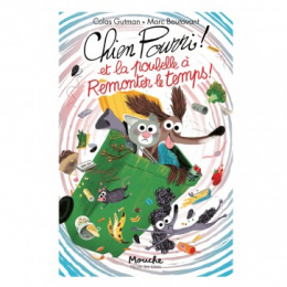 Livre Chien Pourri et la poubelle à remonter le temps de Gutman-Boutavant L'école des Loisirs
