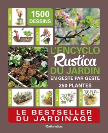 L'encyclo Rustica du jardin - En geste par geste - Grand Format Daniel Brochard, Rosenn Le Page, Gérard Meudec Joël Bordier