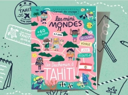 Le magazine enfants Tahiti - Dès 4 ans Les mini Mondes