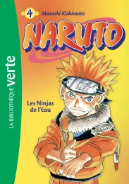 Naruto Tome 4 Les ninjas de l'eau La bibliothèque verte