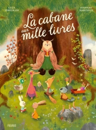 La Cabane aux mille livres – Luca Tortolini & Stefano Martinuz – Fleurus
