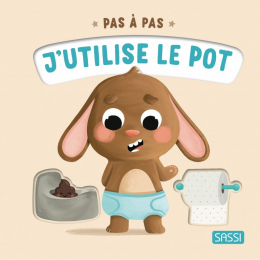 Première enfance-Pas à pas. J'utilise le pot Sassi