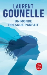 Un monde presque parfait Laurent Gounelle