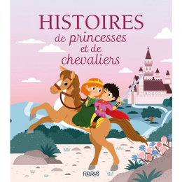 Histoires de princesses et de chevaliers Fleurus