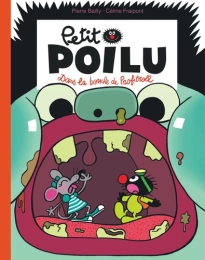 Petit Poilu Poche Tome 29 – Dans la bouche de Profitroll – Céline Fraipont & Pierre Bailly – Dupuis