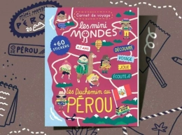 Le magazine enfants Pérou - Dès 4 ans Les mini Mondes