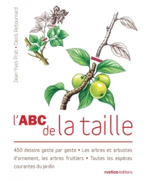 L'ABC de la taille Jean-Yves Prat, Denis Retournard