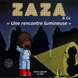 Zaza une rencontre lumineuse - Zaza & Co - Anne Libotte