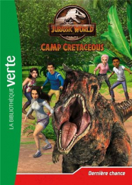 Jurassic World Camp Cretaceous Tome 5 La bibliothèque verte