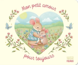 Mon petit amour pour toujours - Fleurus