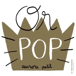 Or pop Aurore Petit