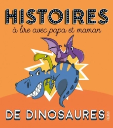 Histoires à lire avec papa et maman dinosaure - Album