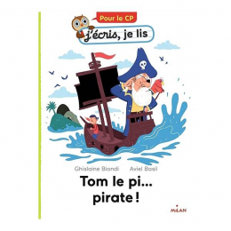 Tom le pi... pirate ! - Ghislaine Biondi / Aviel Basil
