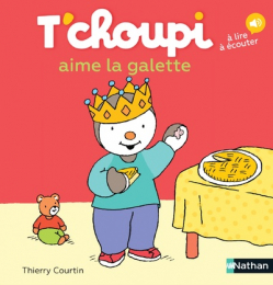 T'choupi aime la galette - Thierry Courtin - Nathan