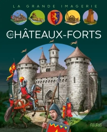 La grande imagerie Les châteaux forts Fleurus