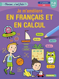 Je m'améliore en français et en calcul 7-8 ans 2e primaire