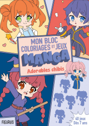 Mon bloc de coloriages et jeux manga Adorables chibis Fleurus