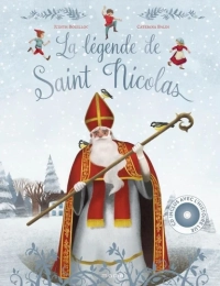 La légende de saint Nicolas - Album avec 1 CD audio Judith Bouilloc, Caterina Baldi Gaëtan de Courrèges