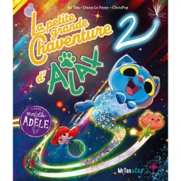 La petite grande Chaventure d'Ajax Tome 2 avec Motelle Adèle - Album Mr Tan, Diane Le Feyer, Chrispop