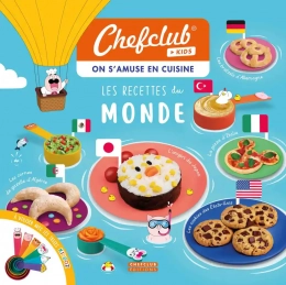 Livre chefclub kids : les recettes du monde - Album