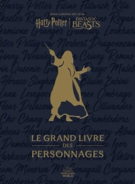 Le grand livre des personnages - Dans l'univers des films Harry Potter Fantastic Beasts Huginn & Muninn