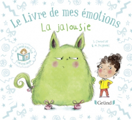 Le livre de mes émotions - La jalousie - Gründ