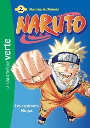 Naruto Tome 2 Les aspirants Ninjas La bibliothèque verte