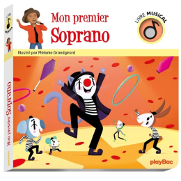 Livre musical - Mon premier Soprano – Mélanie Grandgirard – Play Bac